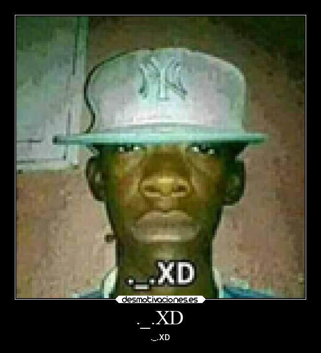 ._.XD -