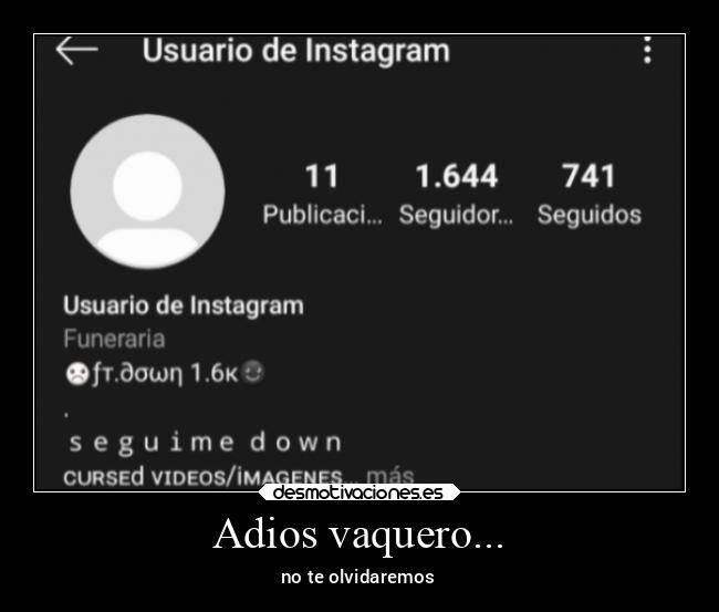 Adios vaquero... - no te olvidaremos