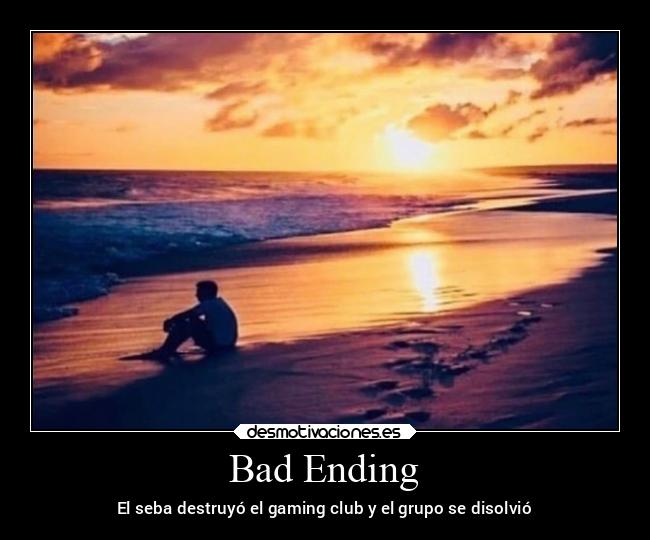 Bad Ending -