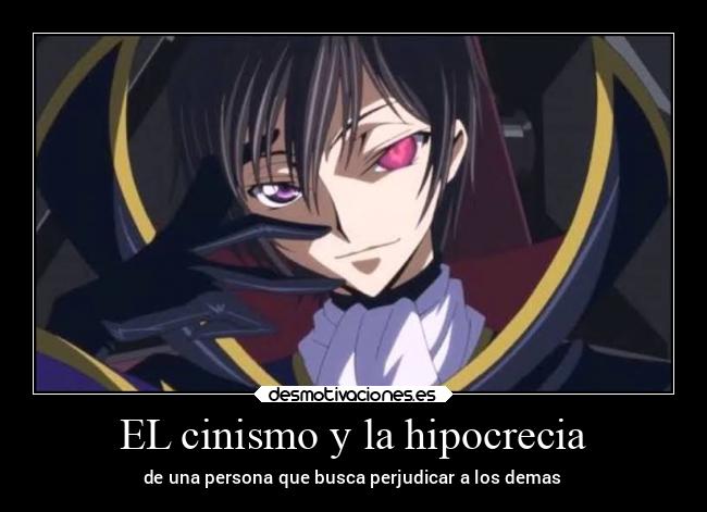 EL cinismo y la hipocrecia - de una persona que busca perjudicar a los demas