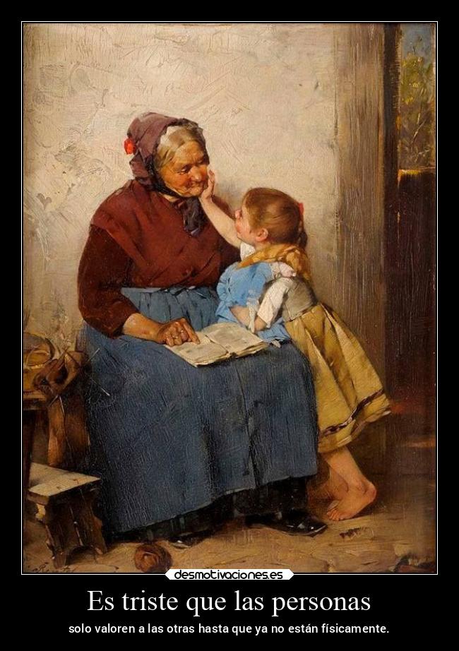 Es triste que las personas - 