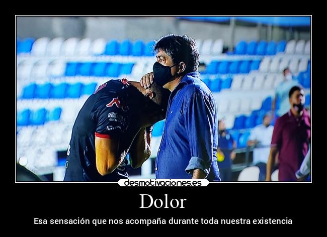 Dolor - Esa sensación que nos acompaña durante toda nuestra existencia