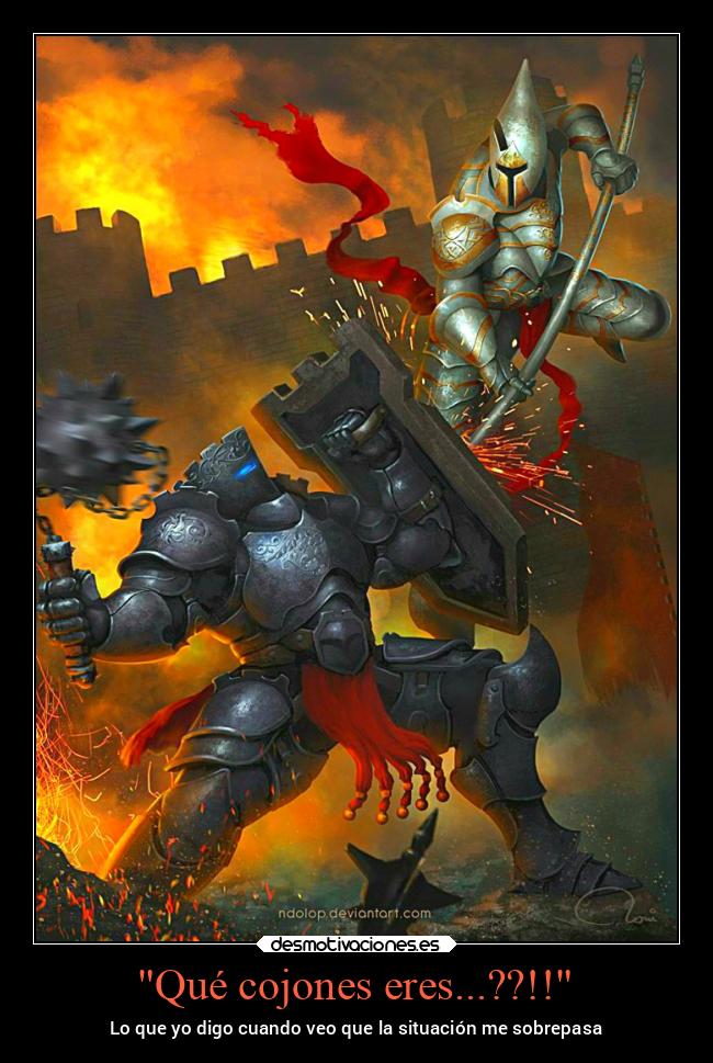 Qué cojones eres...??!! - 