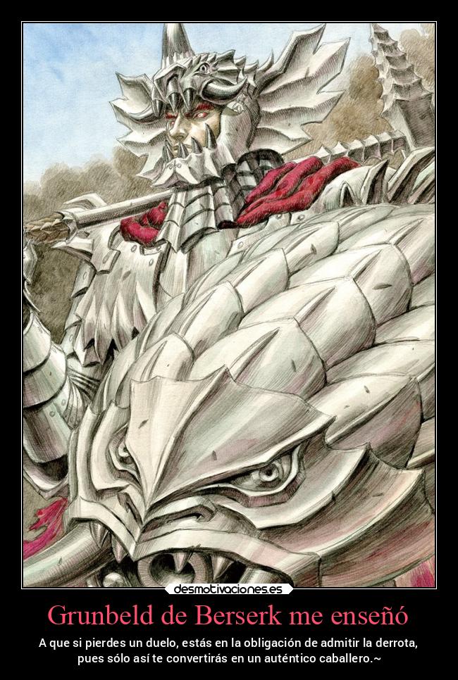 carteles frases epicas berserk animespotentes grunbeld dragones caballeros derrotasamargas desmotivaciones