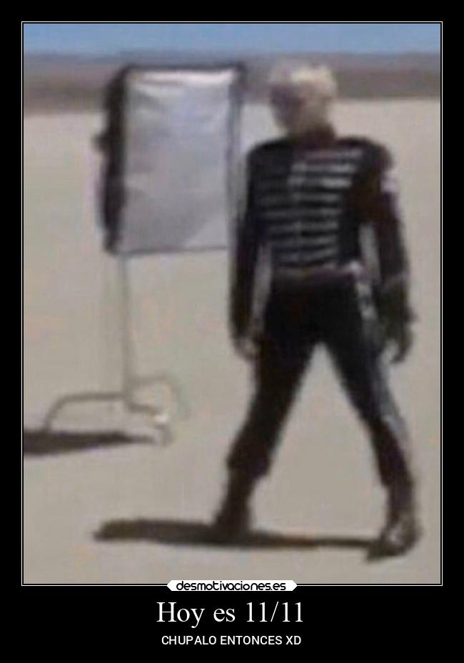 Hoy es 11/11 -