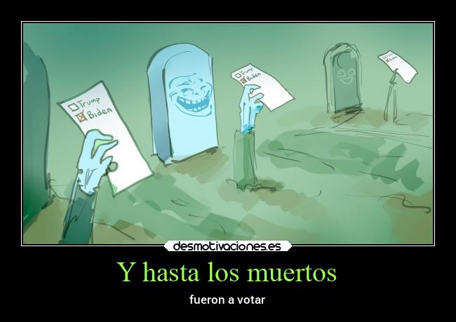 Y hasta los muertos -