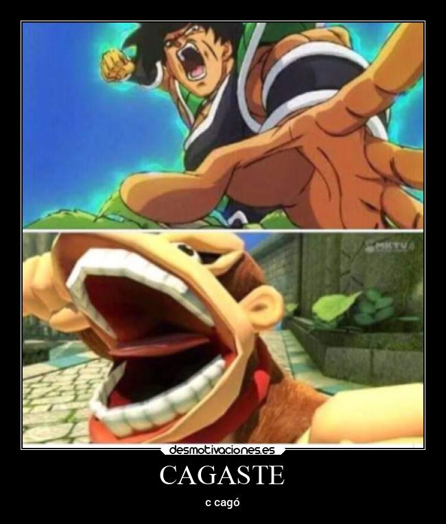 CAGASTE - c cagó