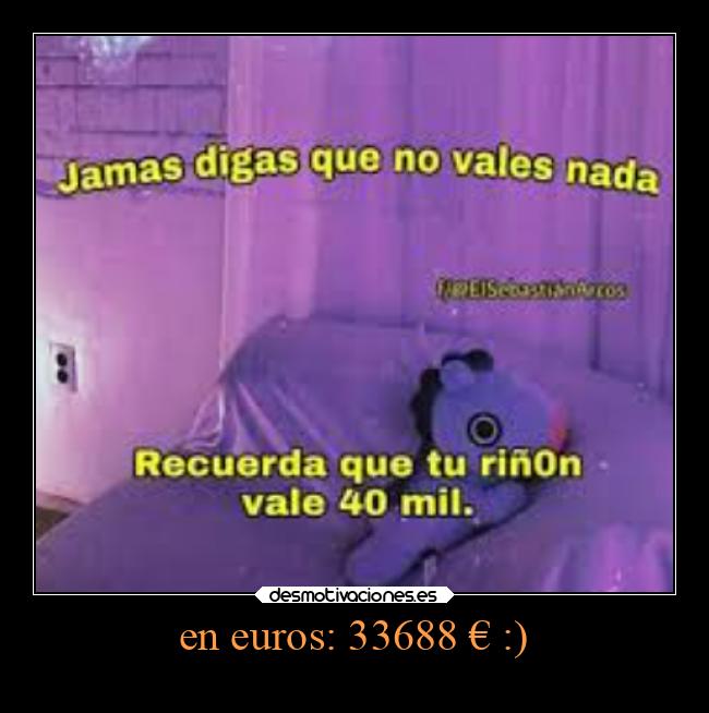en euros: 33688 € :) -