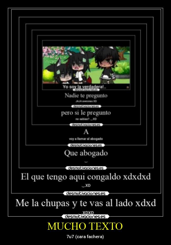 MUCHO TEXTO - 7u7 (cara fachera)