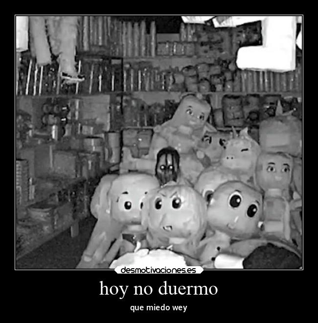 hoy no duermo -