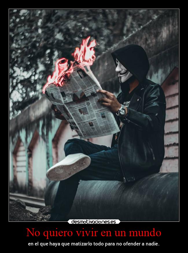 No quiero vivir en un mundo -