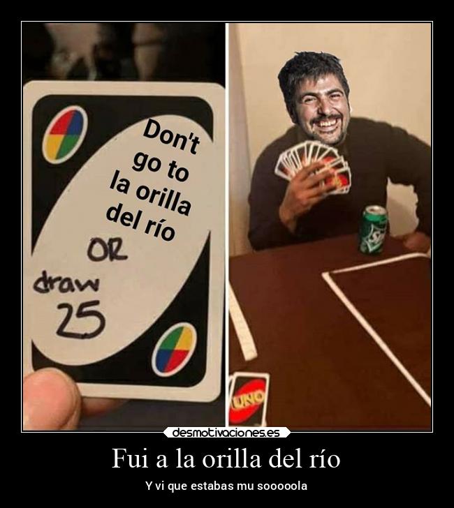 Fui a la orilla del río - 