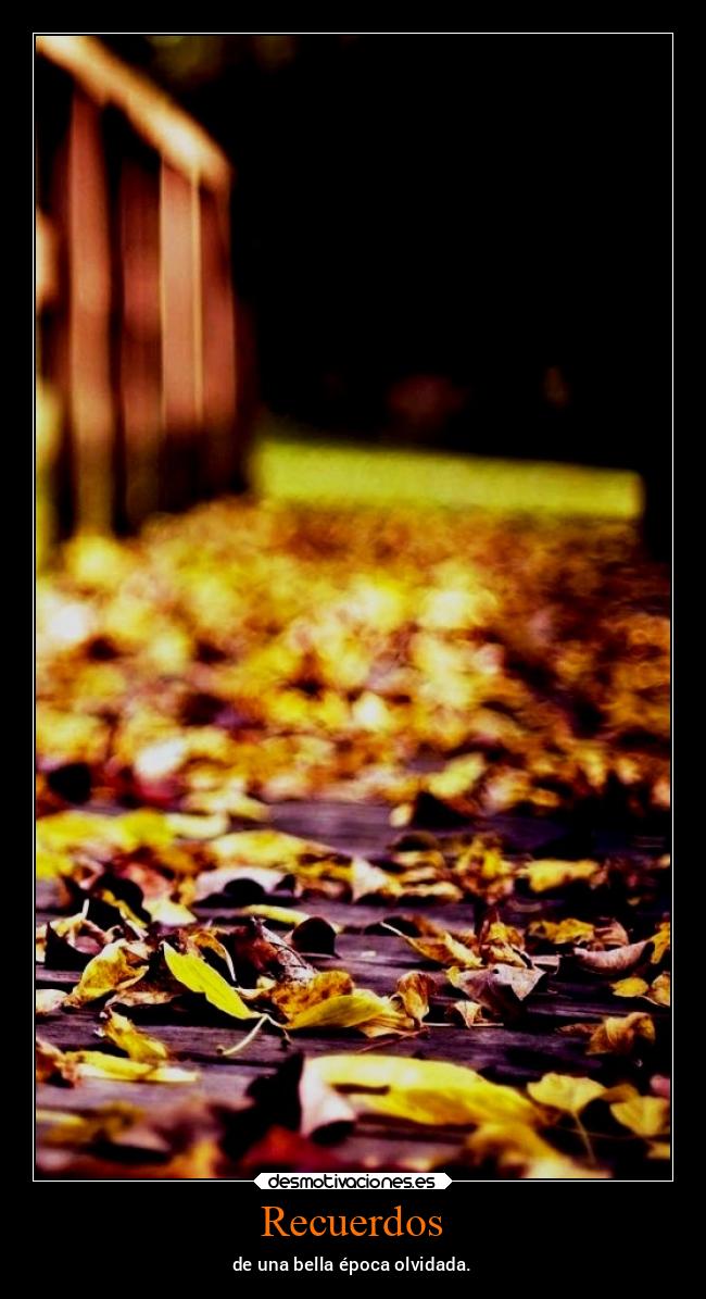 Recuerdos - de una bella época olvidada.