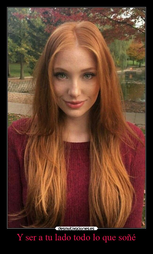 Y ser a tu lado todo lo que soñé -