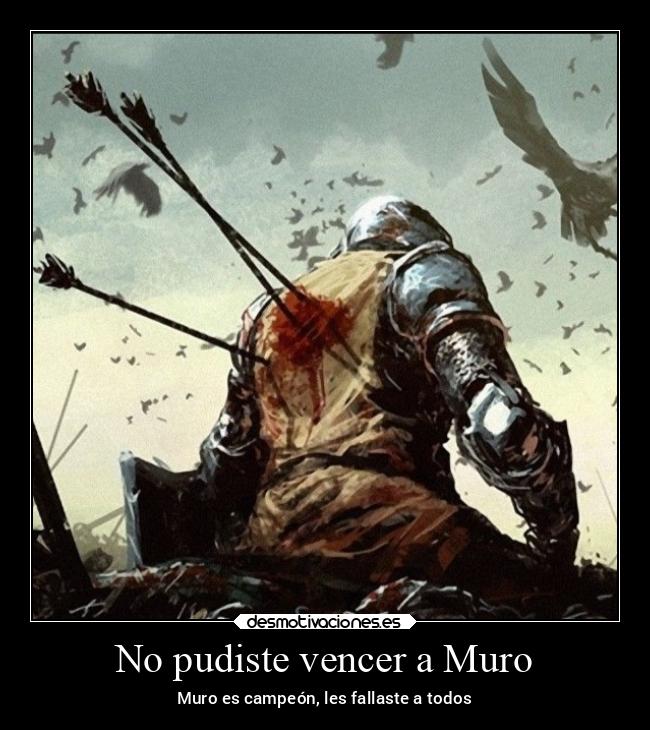 No pudiste vencer a Muro - 