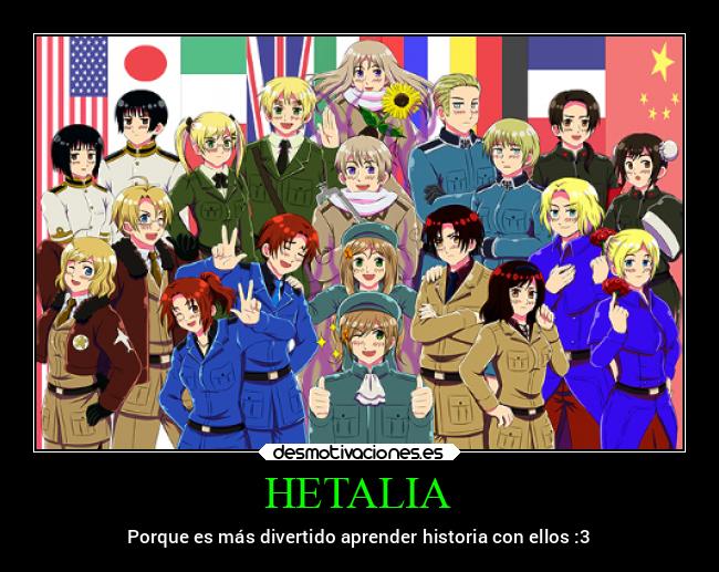 HETALIA - Porque es más divertido aprender historia con ellos :3