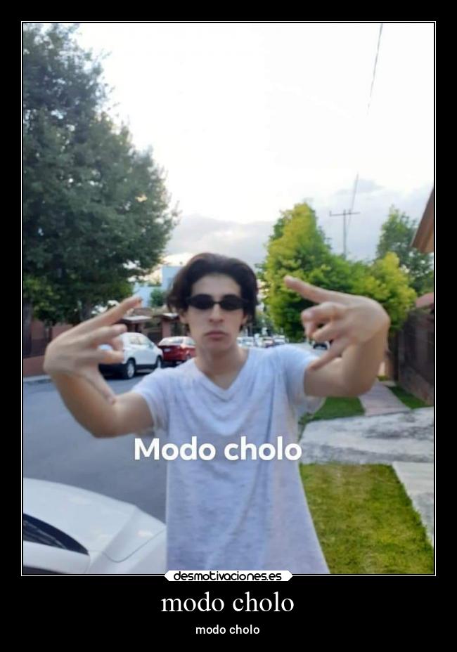 modo cholo - modo cholo