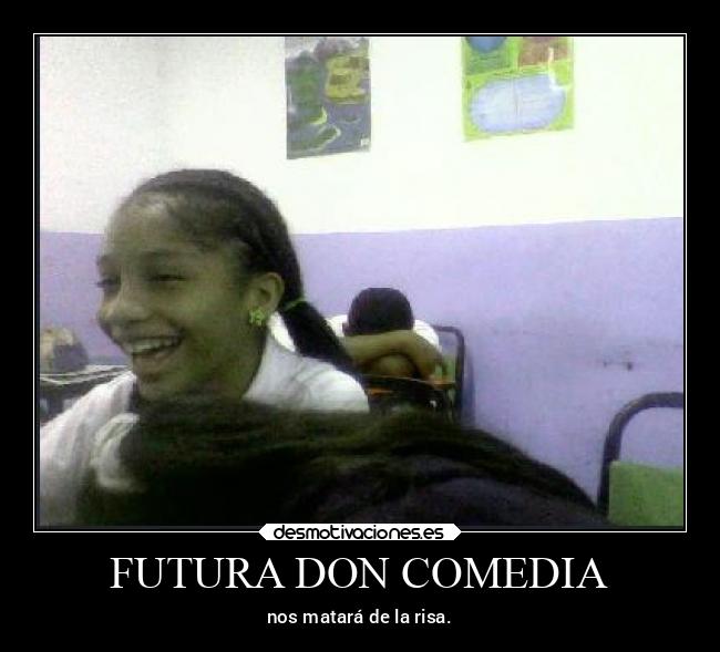 FUTURA DON COMEDIA - nos matará de la risa.