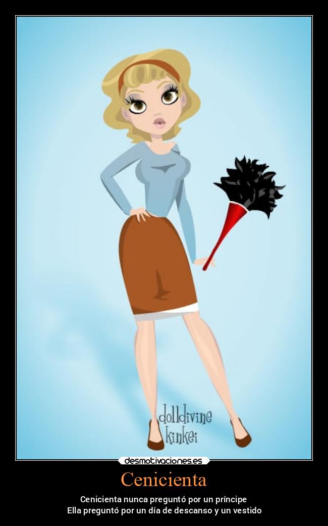 carteles desmotivaciones cenicienta preguntar vestido principe desmotivaciones