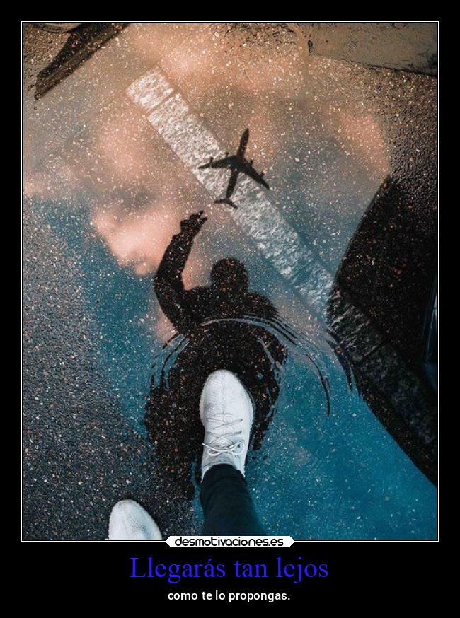 Llegarás tan lejos - 