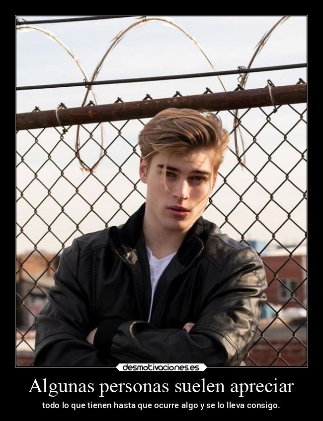 Algunas personas suelen apreciar -