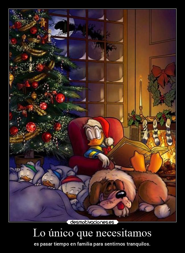 Lo único que necesitamos - es pasar tiempo en familia para sentirnos tranquilos.
