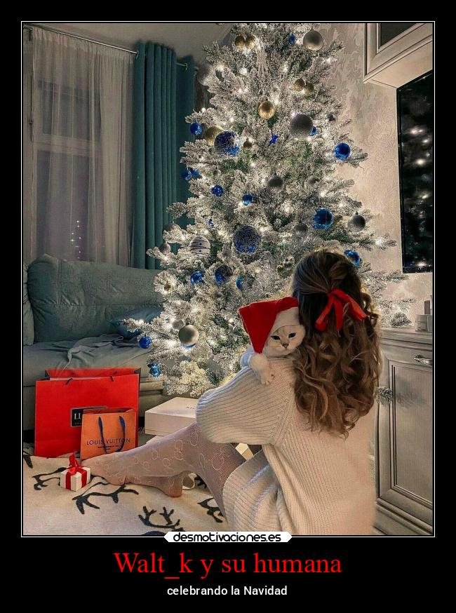 Walt_k y su humana - celebrando la Navidad