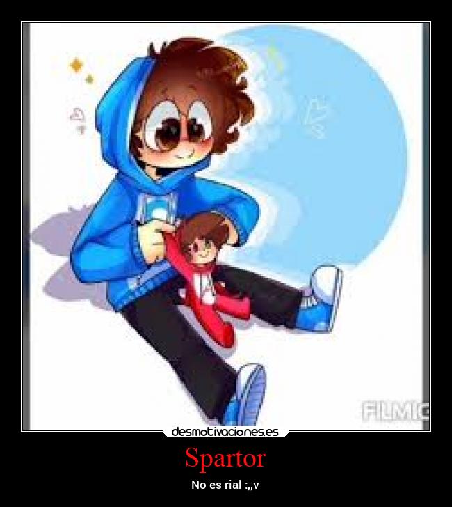 Spartor - No es rial :,,v