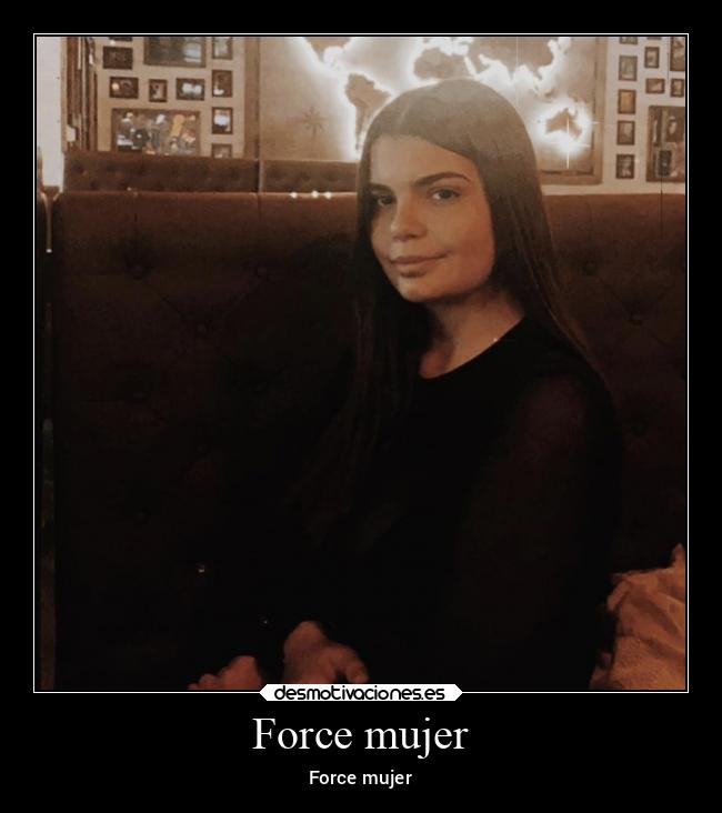 carteles mujer mujer desmotivaciones