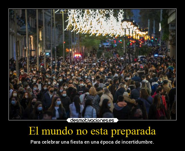 El mundo no esta preparada - 