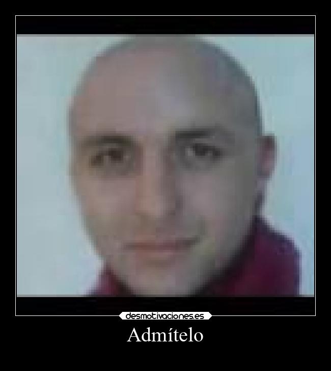Admítelo -