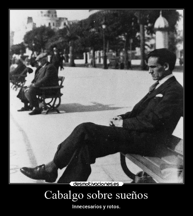 Cabalgo sobre sueños - Innecesarios y rotos.