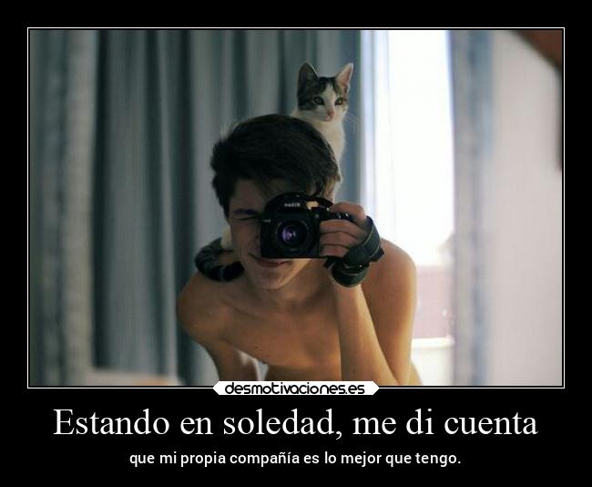 Estando en soledad, me di cuenta - 