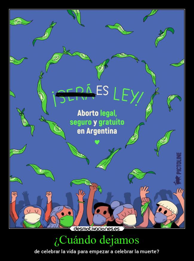 ¿Cuándo dejamos - de celebrar la vida para empezar a celebrar la muerte?