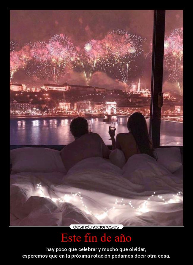 Este fin de año - hay poco que celebrar y mucho que olvidar,
esperemos que en la próxima rotación podamos decir otra cosa.