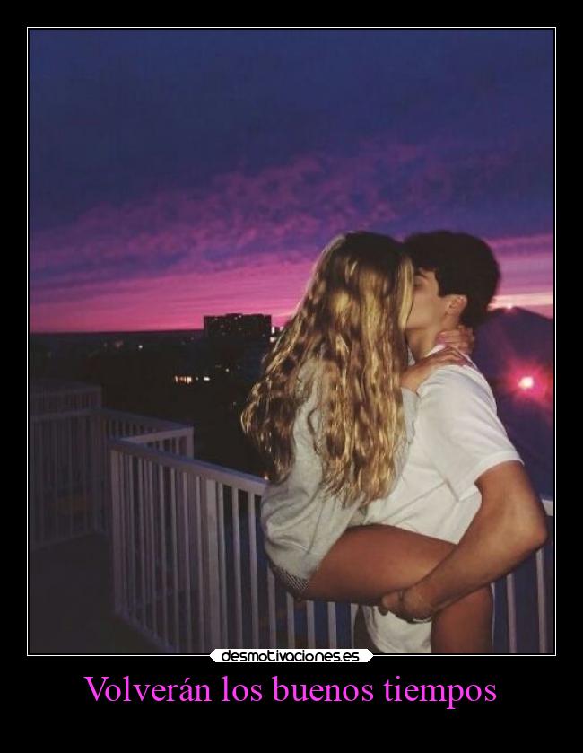 Volverán los buenos tiempos -