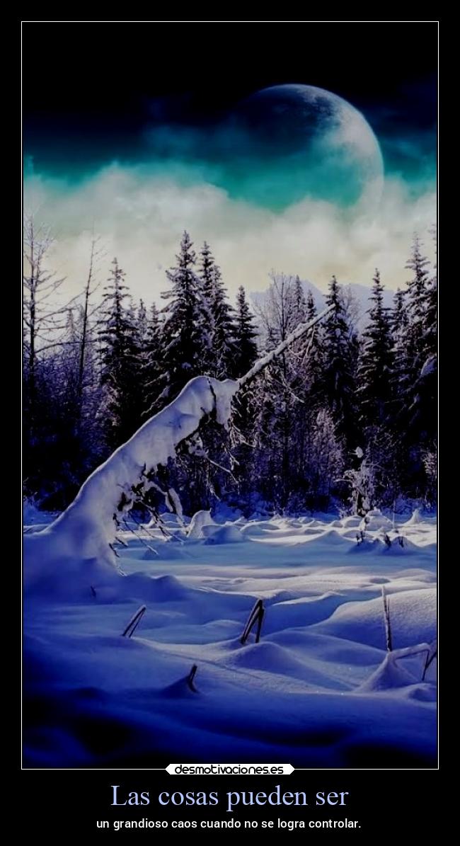 Las cosas pueden ser - un grandioso caos cuando no se logra controlar.
