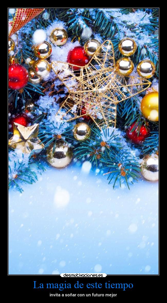 La magia de este tiempo - invita a soñar con un futuro mejor