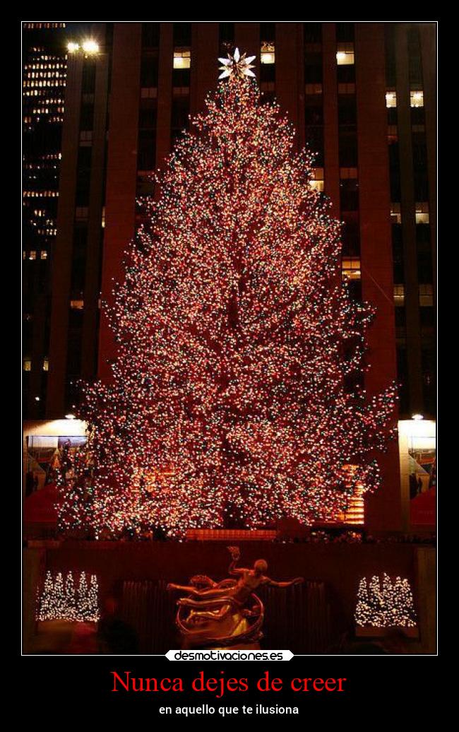 Nunca dejes de creer - en aquello que te ilusiona