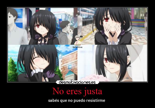 No eres justa - sabés que no puedo resistirme♥