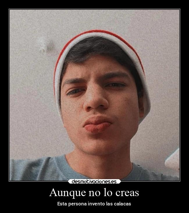 Aunque no lo creas -