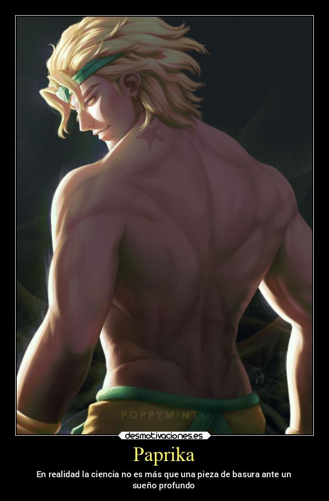 Paprika - En realidad la ciencia no es más que una pieza de basura ante un
sueño profundo