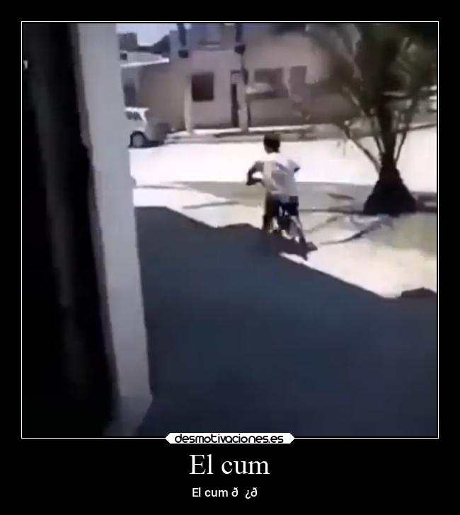 El cum - El cum 👿👌