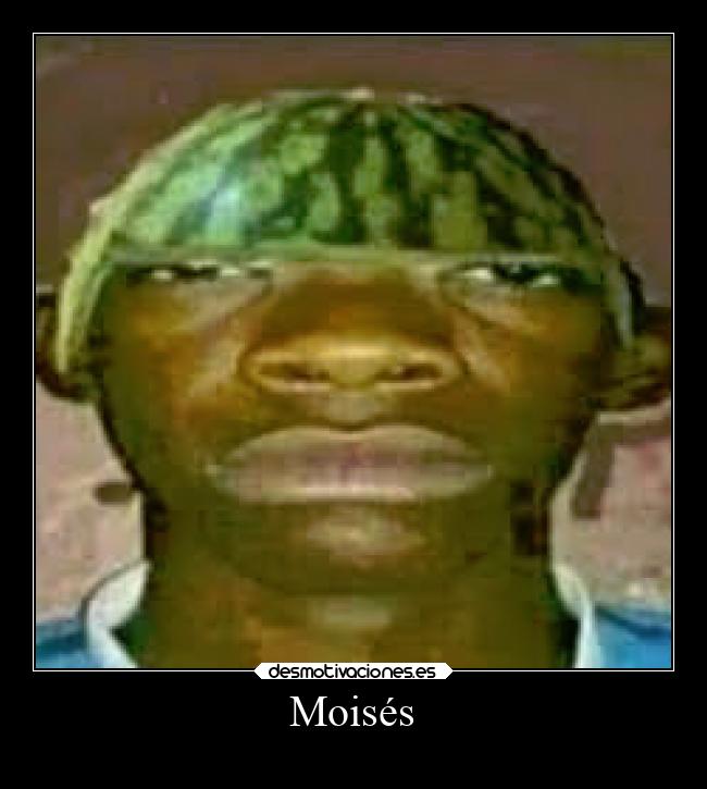 Moisés -
