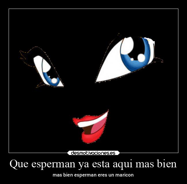 Que esperman ya esta aqui mas bien -