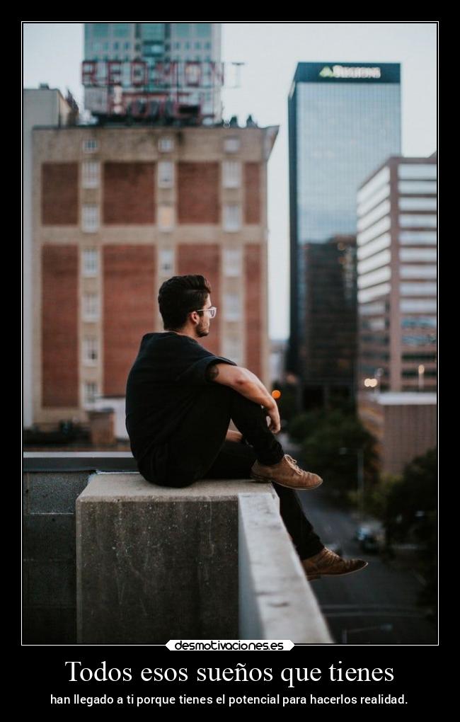 Todos esos sueños que tienes - 