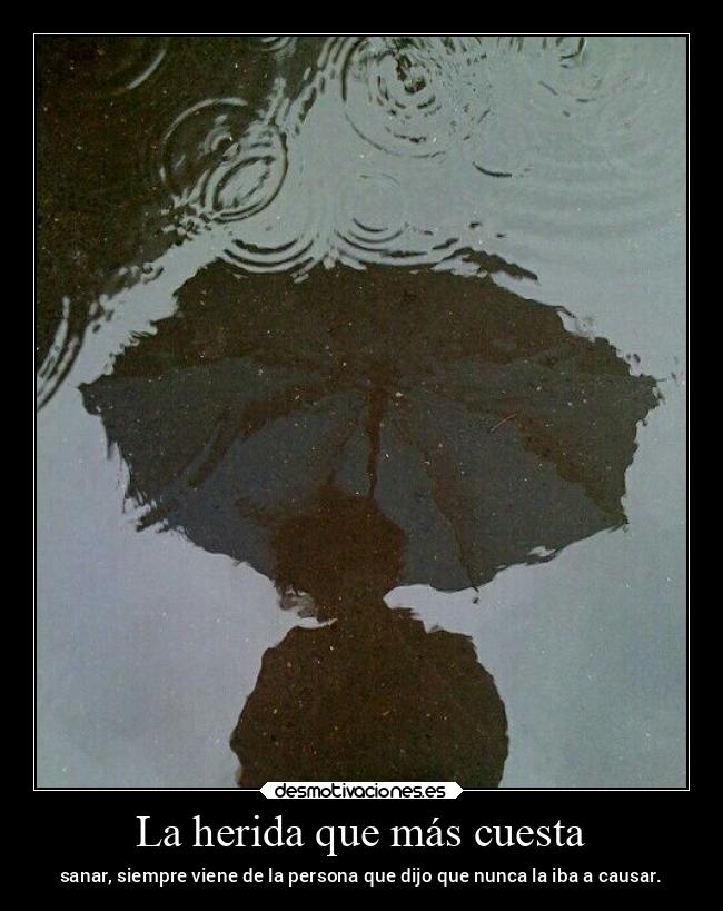 La herida que más cuesta -