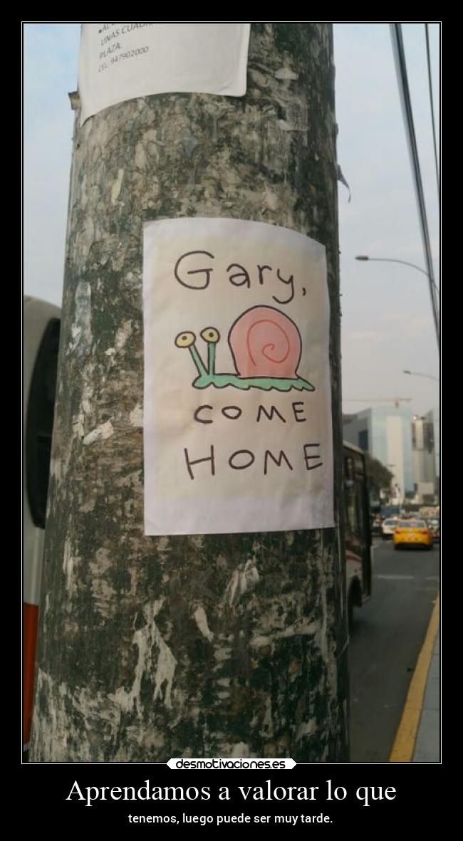 Aprendamos a valorar lo que - 