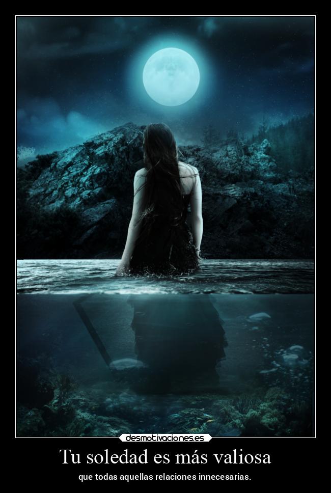 Tu soledad es más valiosa -