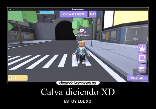 Calva diciendo XD -